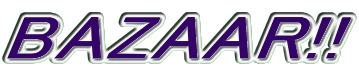 BAZAAR!!